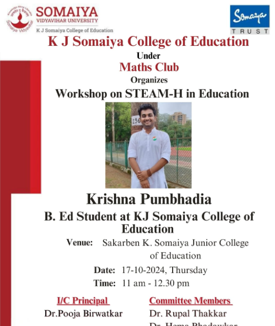 2024-10-17 11:00:00 K J Somaiya College of Education Workshop on STEAM-H in Education by Krishna Pumbhadia